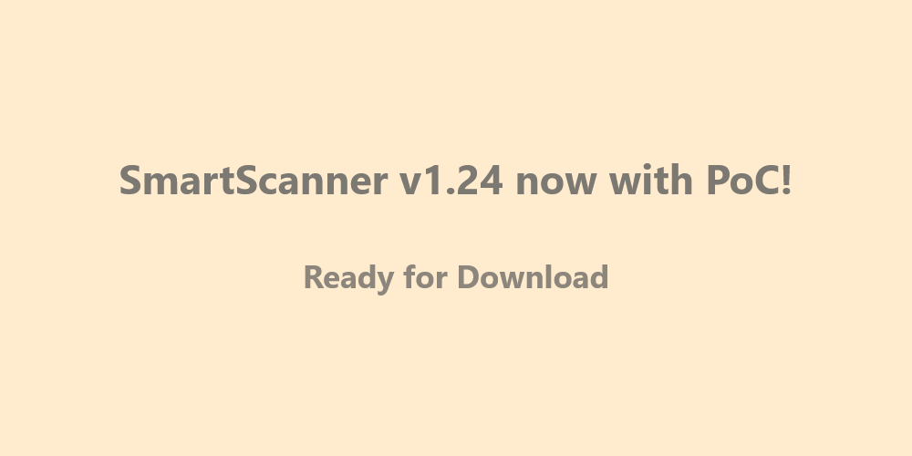 Get Proof of Concept for XSS and SQL Injections with SmartScanner v1.24